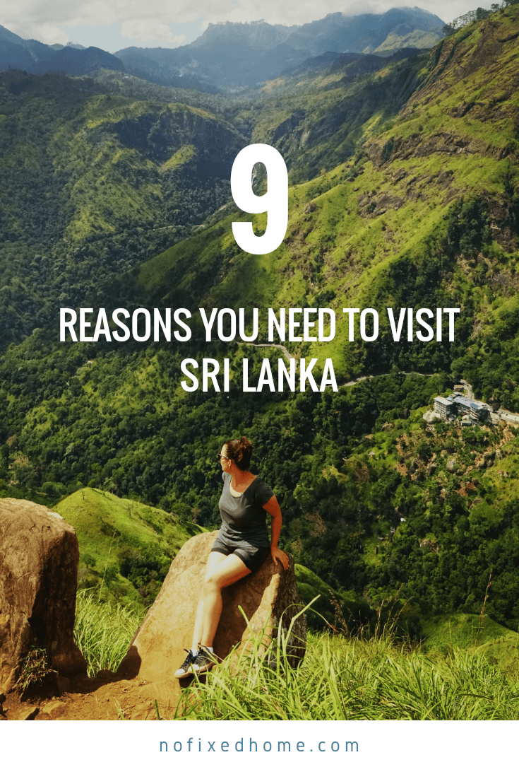 9 Reasons why you need to visit Sri Lanka